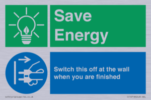 Save Energy - Switch this off at the wall when you are finished